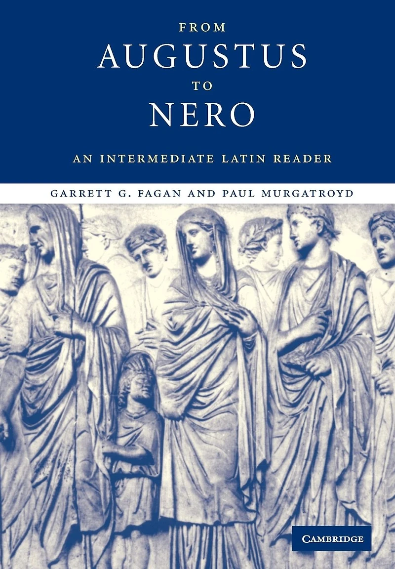 From Augustus to Nero: An Intermediate Latin Reader