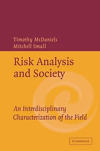 Risk Analysis and Society: An Interdisciplinary Characterization of the Field