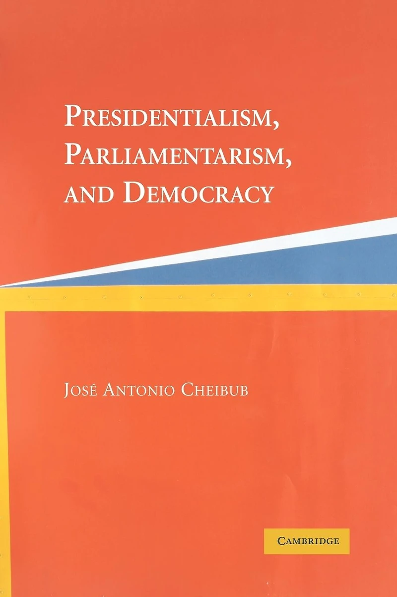 Presidentialism, Parliamentarism, and Democracy