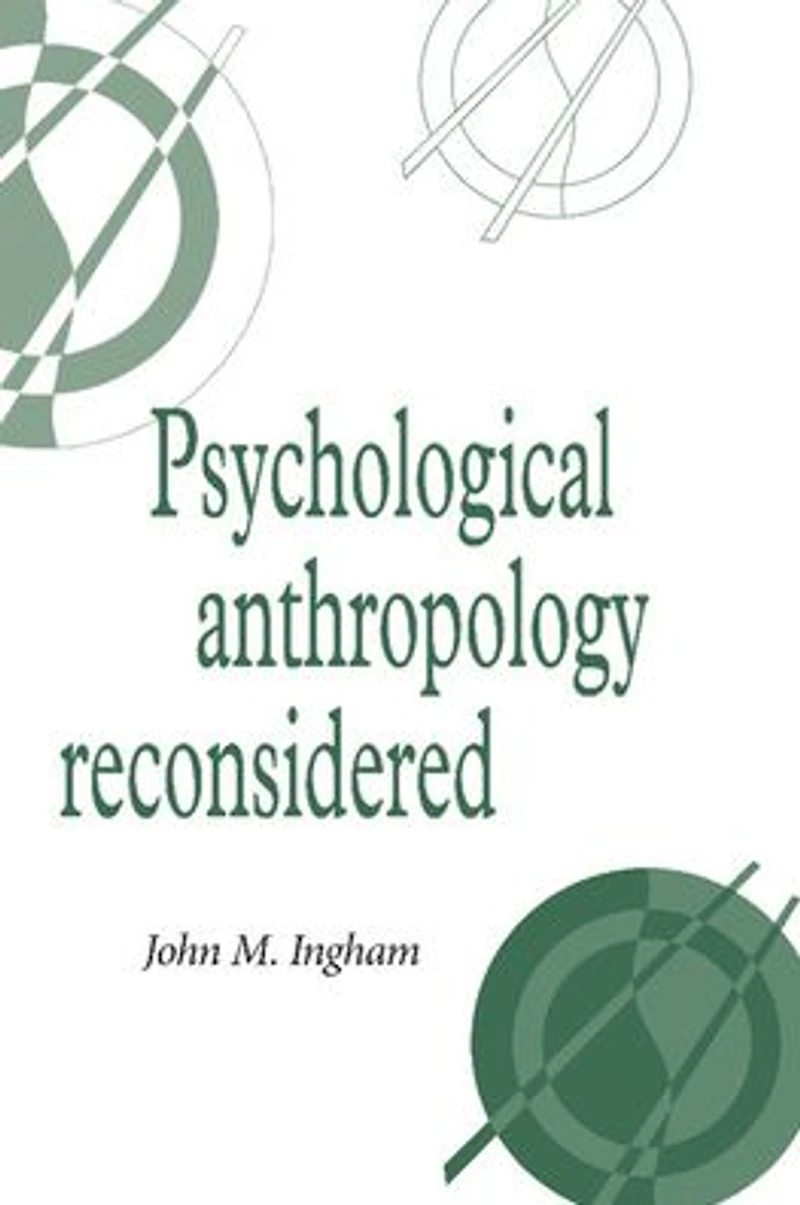 Psychological Anthropology Reconsidered