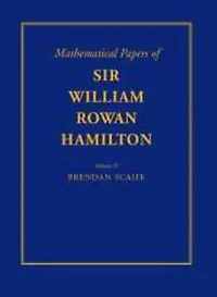 The Mathematical Papers of Sir William Rowan Hamilton: Volume 4, Geometry, Analysis, Astronomy, Probability and Finite Differences, Miscellaneous