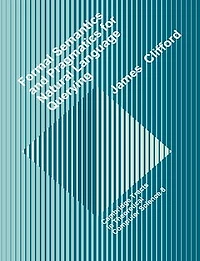 Formal Semantics and Pragmatics for Natural Language Querying