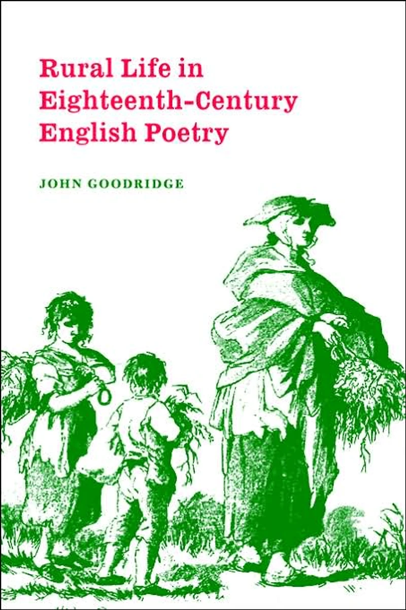 Rural Life Eighteenth-Century English Poetry