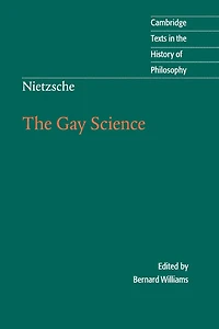 Nietzsche: The Gay Science: With a Prelude German Rhymes and an Appendix of Songs