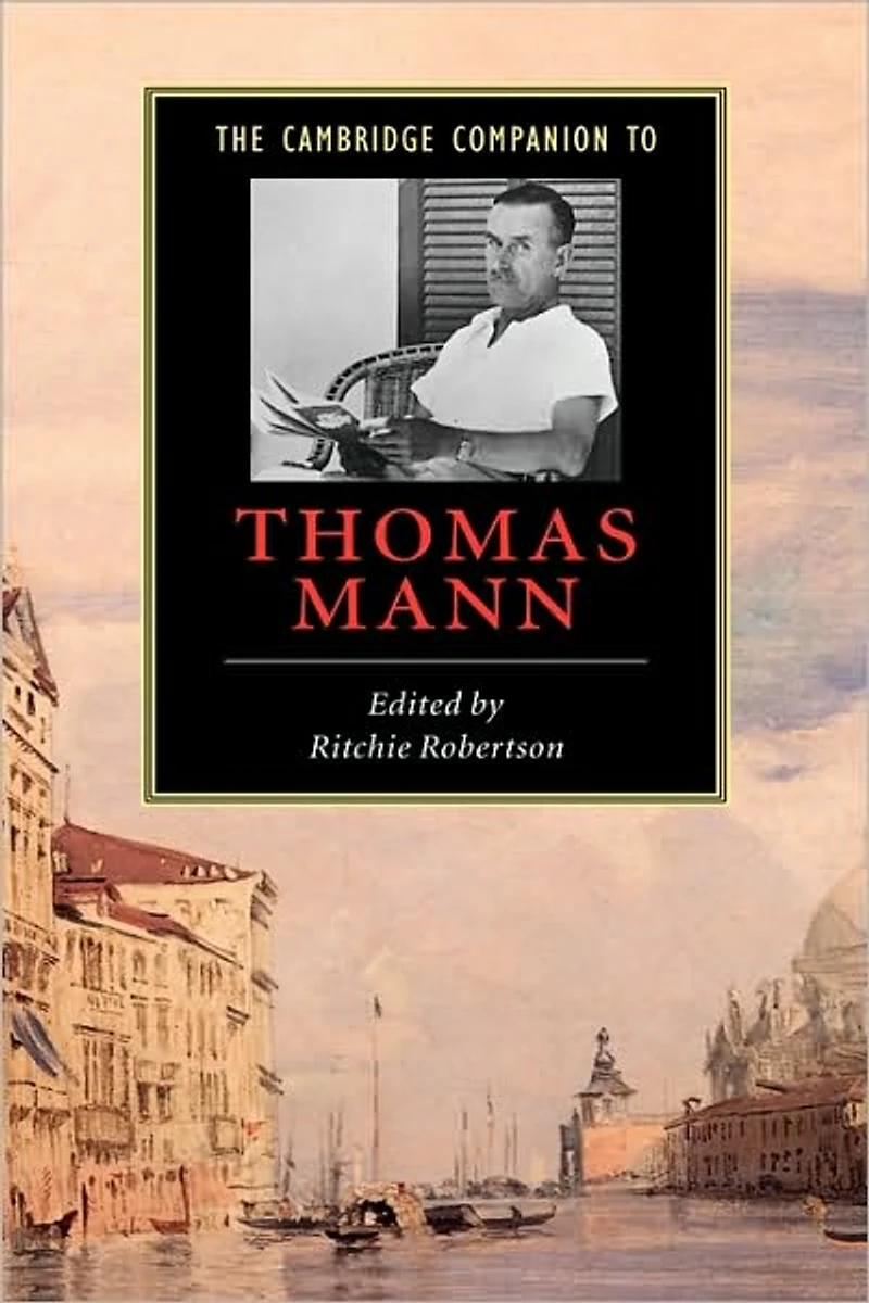 The Cambridge Companion to Thomas Mann