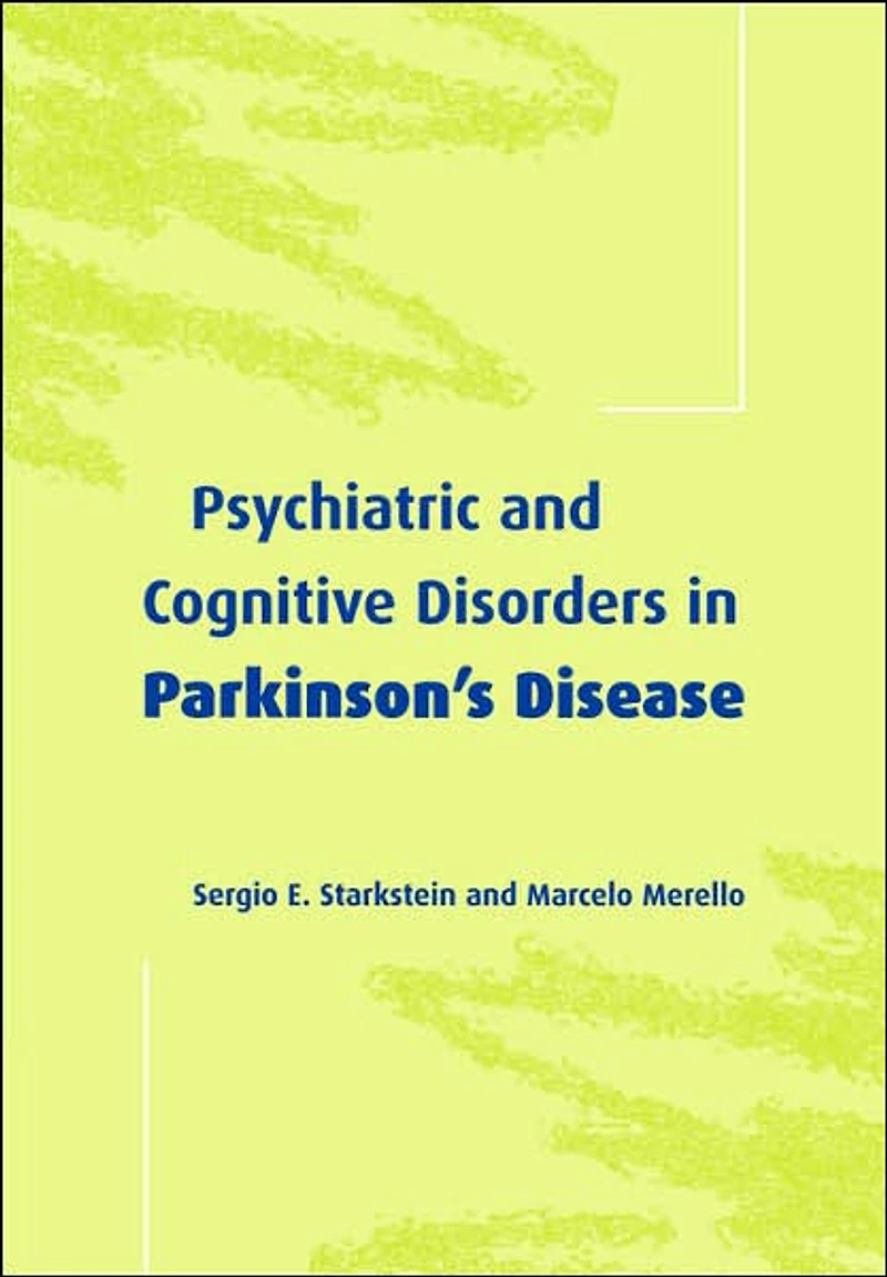 Psychiatric and Cognitive Disorders Parkinson's Disease