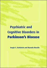 Psychiatric and Cognitive Disorders Parkinson's Disease
