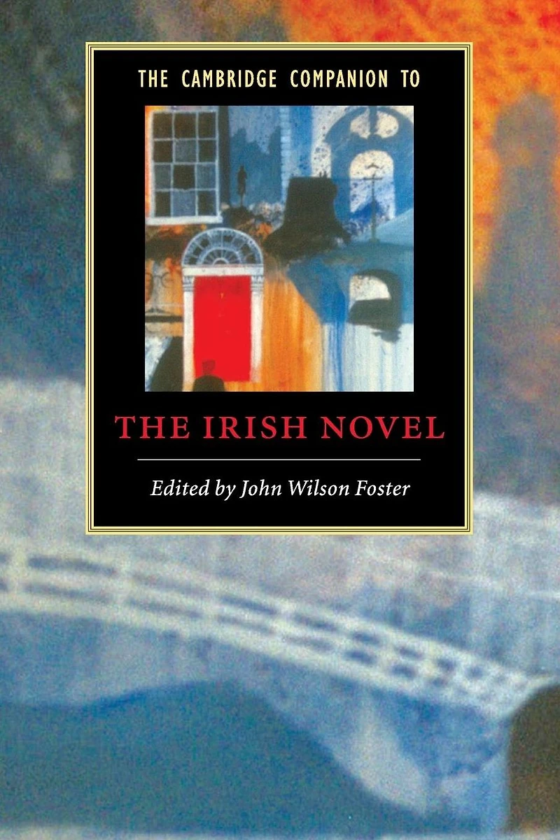 the Cambridge Companion to Irish Novel