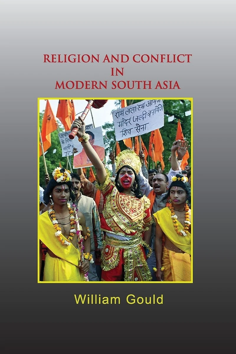 Religion and Conflict Modern South Asia