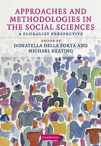 Approaches and Methodologies the Social Sciences: A Pluralist Perspective