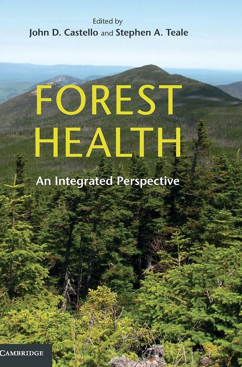 Forest Health: An Integrated Perspective