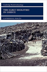 The Early Neolithic Greece: First Farming Communities Europe