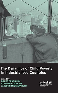 The Dynamics of Child Poverty Industrialised Countries
