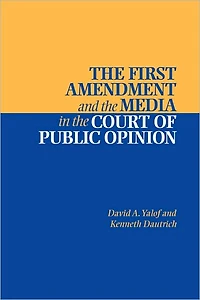 the First Amendment and Media Court of Public Opinion