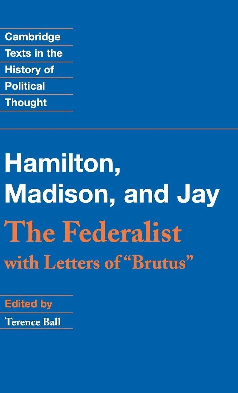 The Federalist: With Letters of Brutus