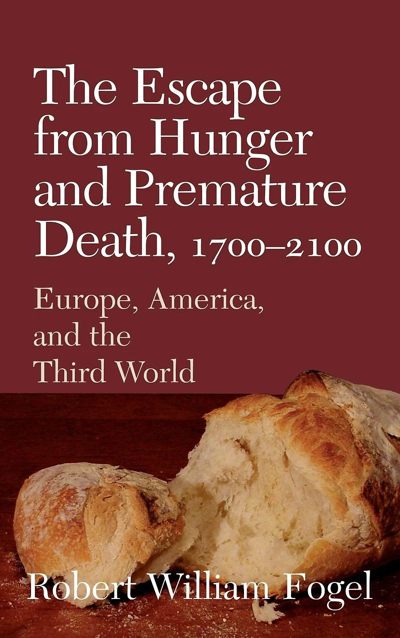 the Escape from Hunger and Premature Death, 1700-2100: Europe, America, Third World