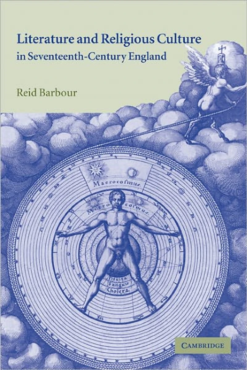 Literature and Religious Culture Seventeenth-Century England