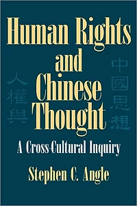 Human Rights Chinese Thought: A Cross-Cultural Inquiry