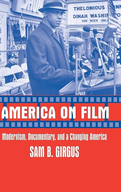 America on Film: Modernism, Documentary, and a Changing