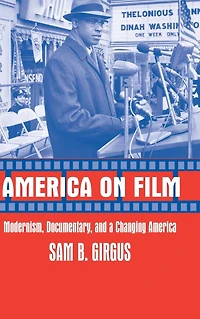 America on Film: Modernism, Documentary, and a Changing