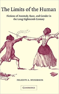 the Limits of Human: Fictions Anomaly, Race and Gender Long Eighteenth Century