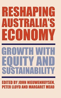 Reshaping Australia's Economy: Growth with Equity and Sustainability