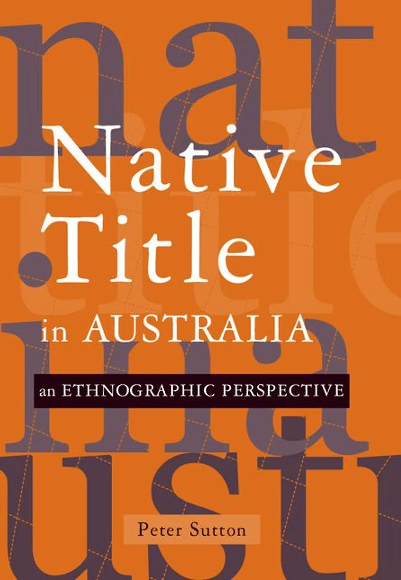 Native Title Australia: An Ethnographic Perspective