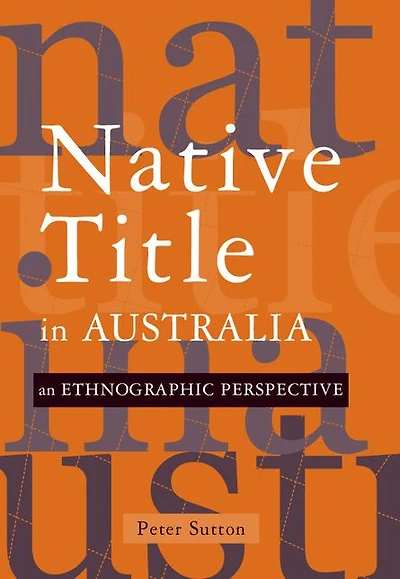 Native Title Australia: An Ethnographic Perspective