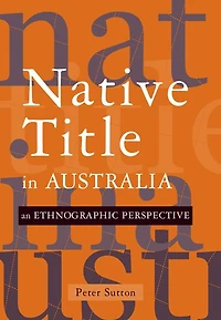 Native Title Australia: An Ethnographic Perspective