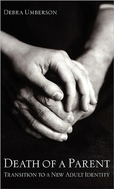 Death of a Parent: Transition to New Adult Identity