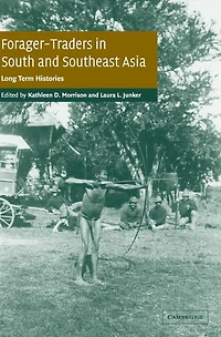 Forager-Traders South and Southeast Asia: Long-Term Histories