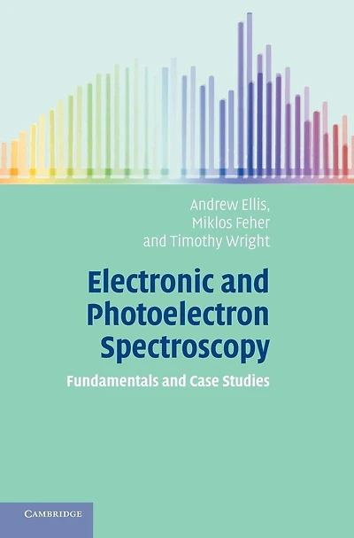 Electronic and Photoelectron Spectroscopy: Fundamentals Case Studies