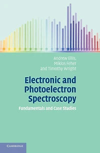 Electronic and Photoelectron Spectroscopy: Fundamentals Case Studies
