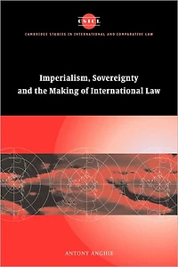 Imperialism, Sovereignty and the Making of International Law