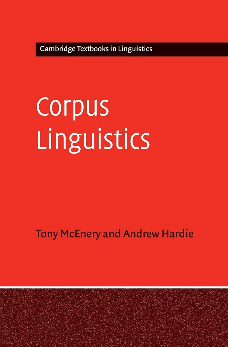 Corpus Linguistics: Method, Theory and Practice