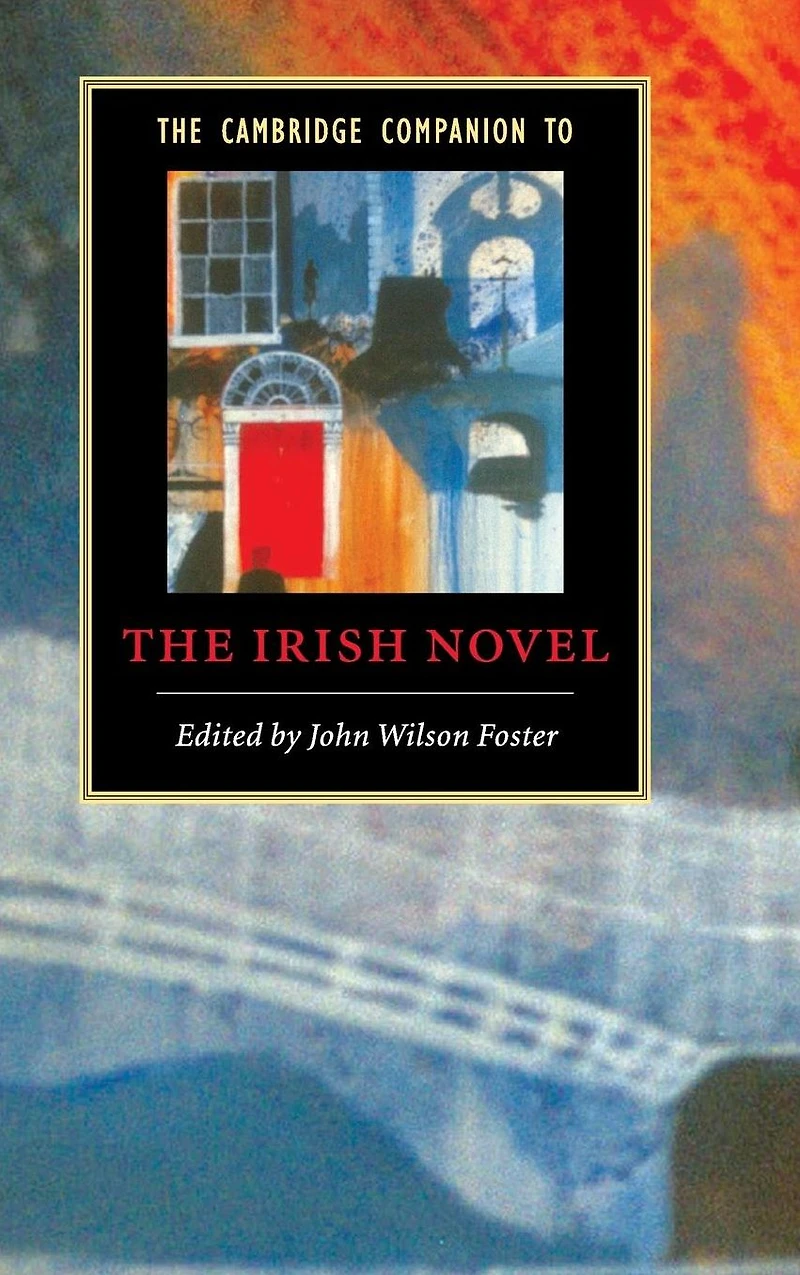the Cambridge Companion to Irish Novel