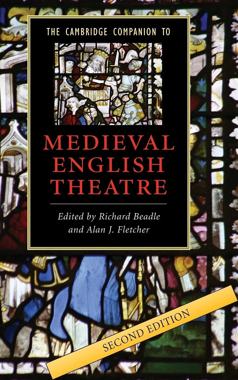 The Cambridge Companion to Medieval English Theatre