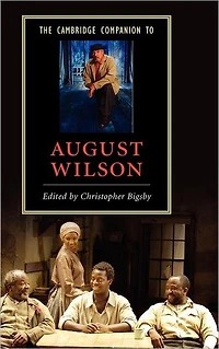 The Cambridge Companion to August Wilson