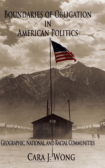 Boundaries of Obligation American Politics: Geographic, National, and Racial Communities