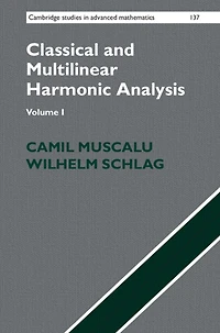 Classical and Multilinear Harmonic Analysis