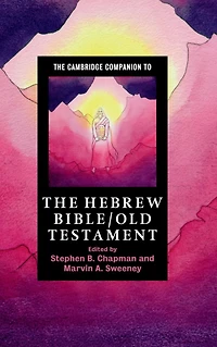 the Cambridge Companion to Hebrew Bible/Old Testament
