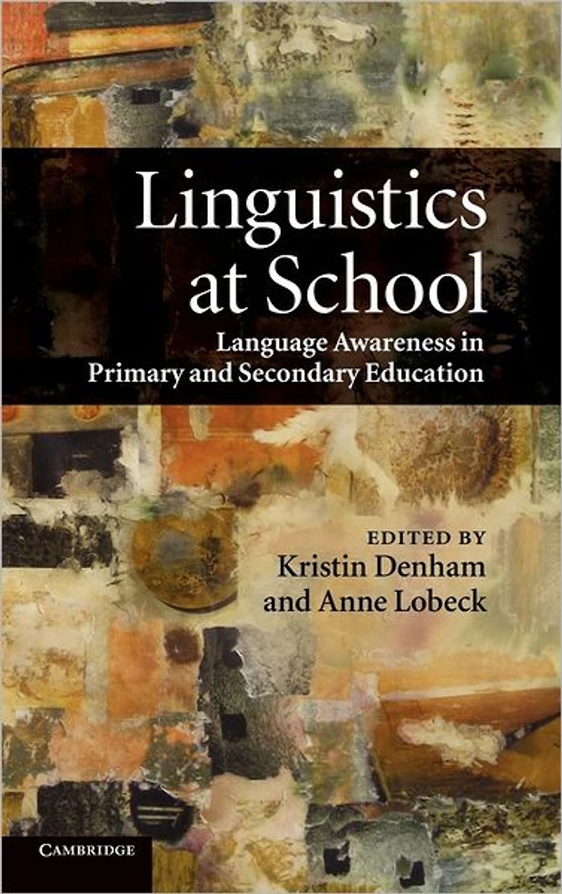 Linguistics at School: Language Awareness Primary and Secondary Education