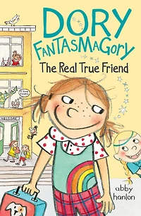 Dory and the Real True Friend (Dory Series #2)