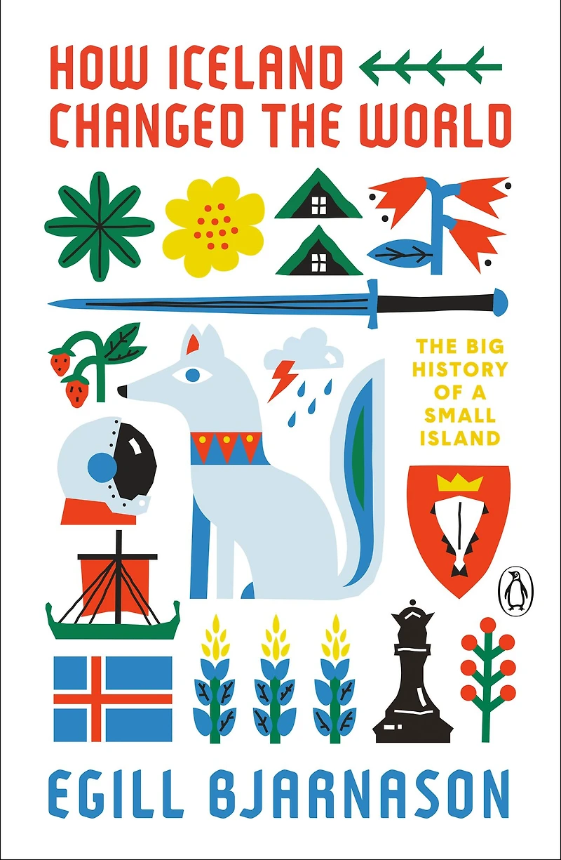 How Iceland Changed The World: Big History of a Small Island