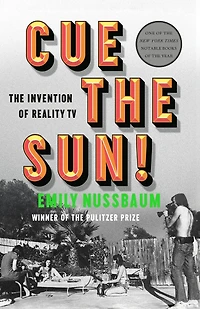 Cue The Sun!: Invention of Reality TV