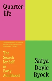 Quarterlife: The Search for Self Early Adulthood