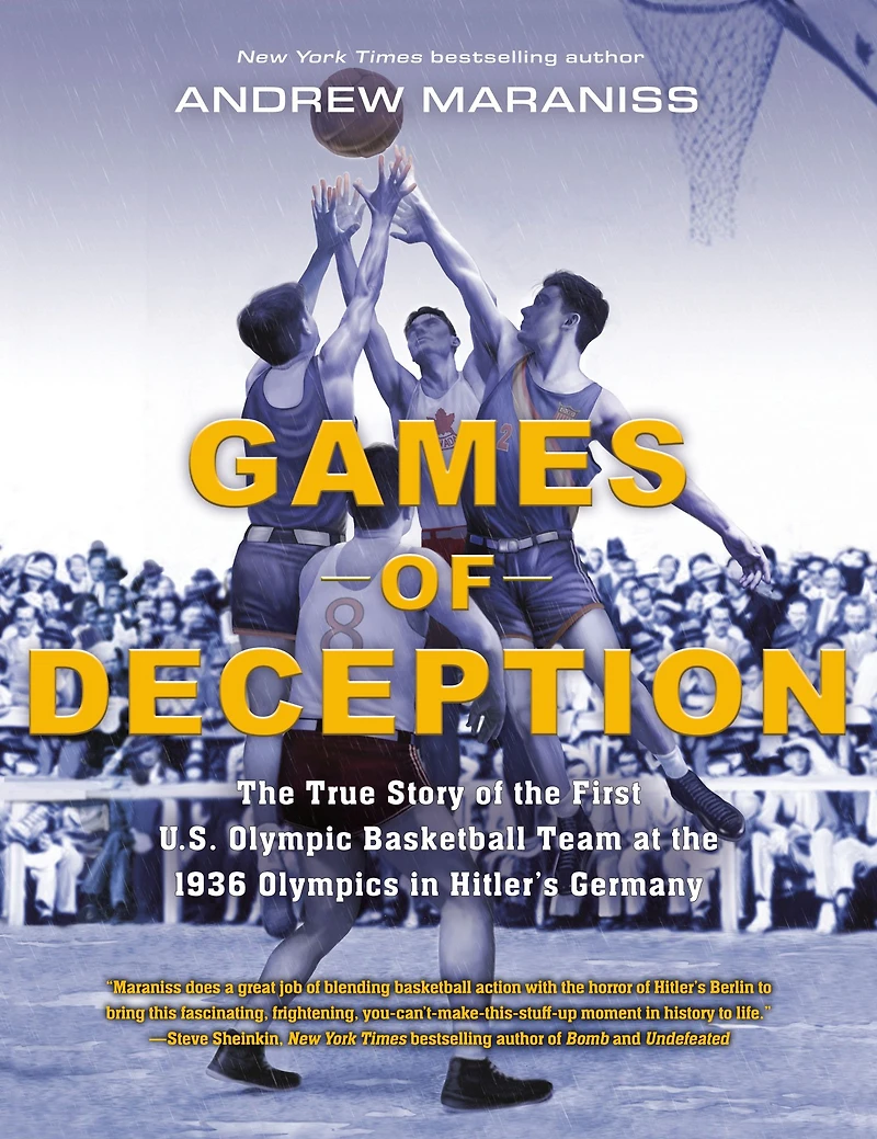 Games of Deception: the True Story First U.S. Olympic Basketball Team at 1936 Olympics Hitler's Germany