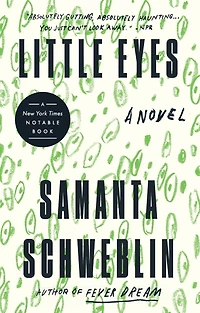 Little Eyes: A Novel