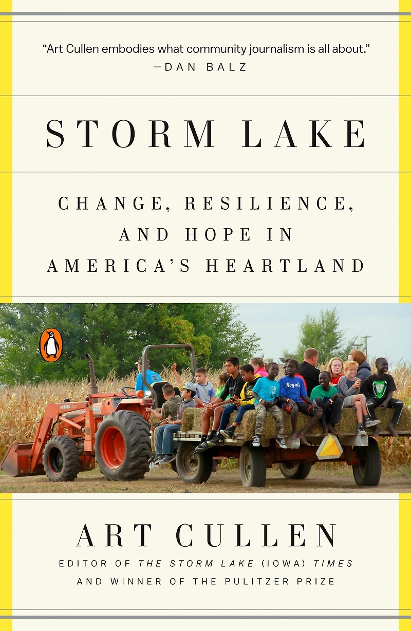 Storm Lake: a Chronicle of Change, Resilience, and Hope from Heartland Newspaper