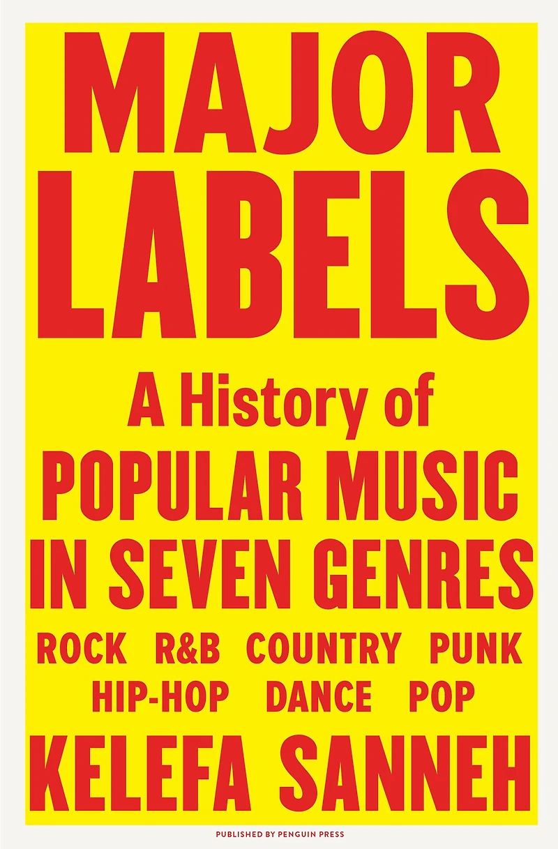 Major Labels: A History of Popular Music Seven Genres